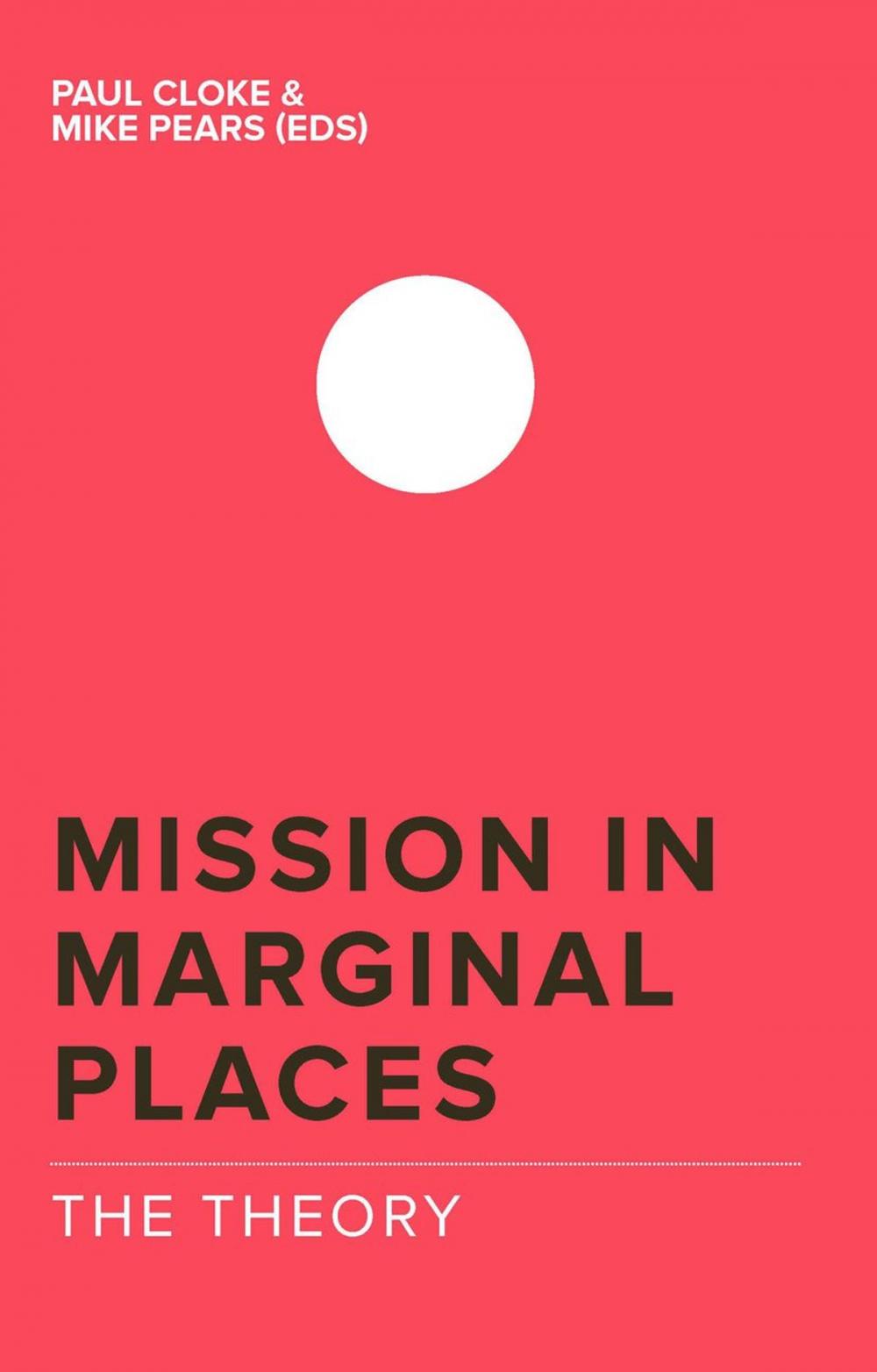 Big bigCover of Mission in Marginal Places: The Theory