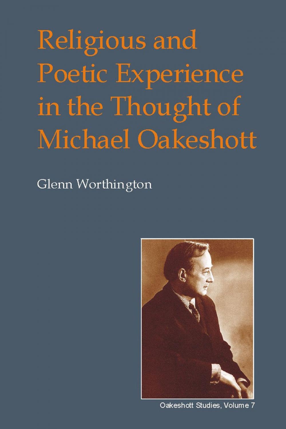 Big bigCover of Religious and Poetic Experience in the Thought of Michael Oakeshott