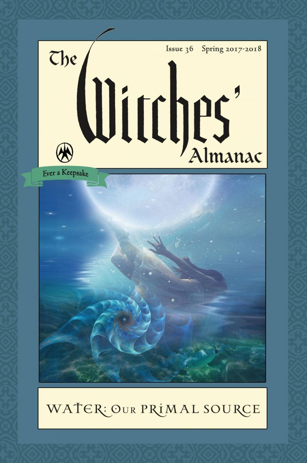 Big bigCover of The Witches' Almanac: Issue 36, Spring 2017 to 2018