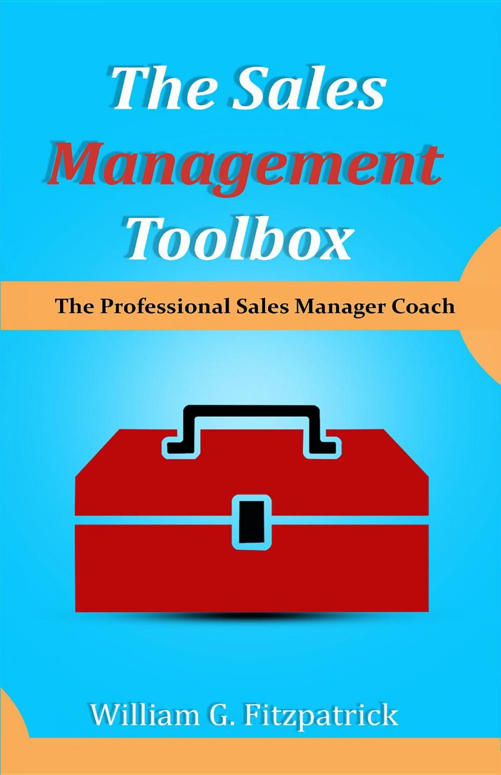 Big bigCover of The Sales Management Toolbox