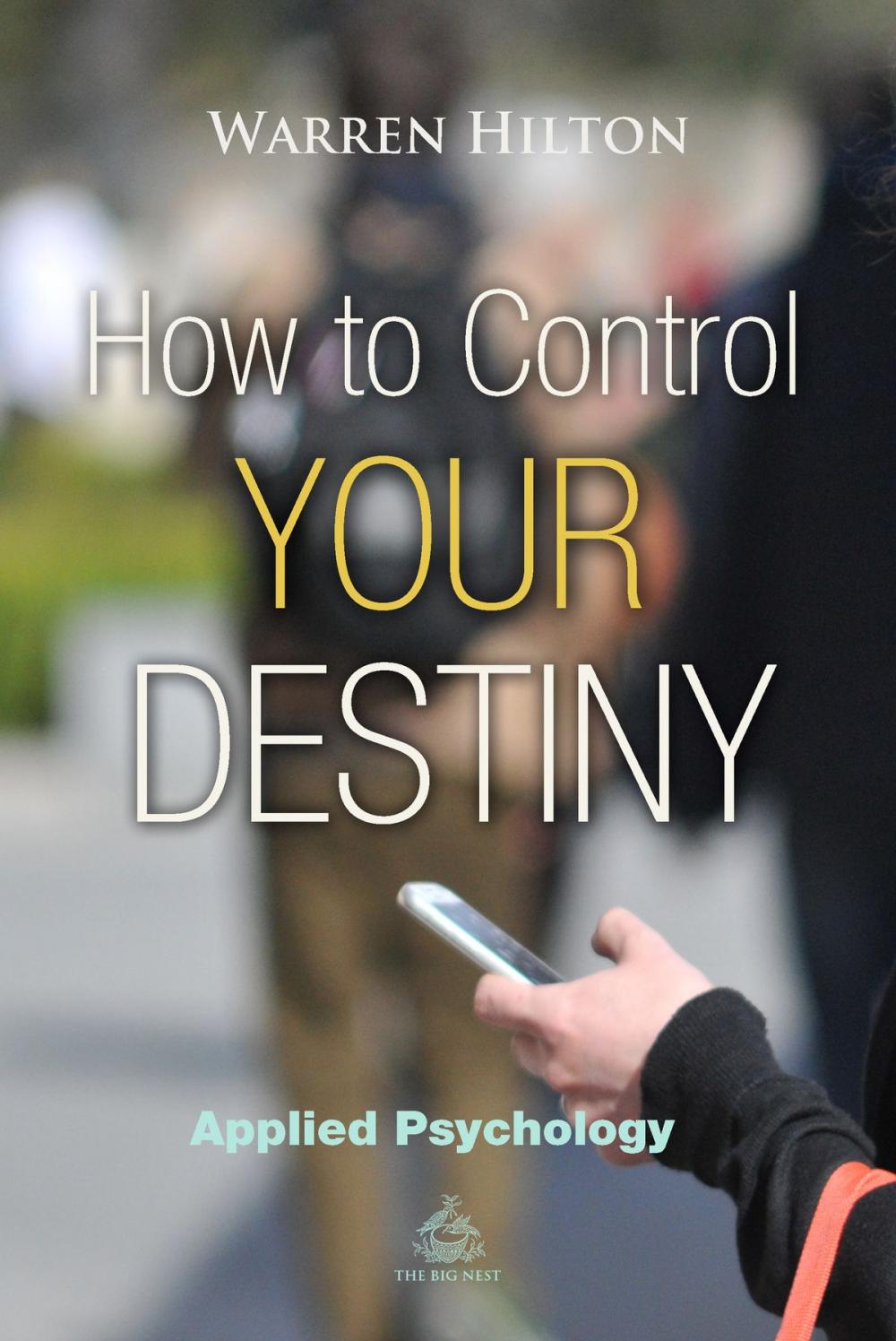 Big bigCover of How to Control Your Destiny