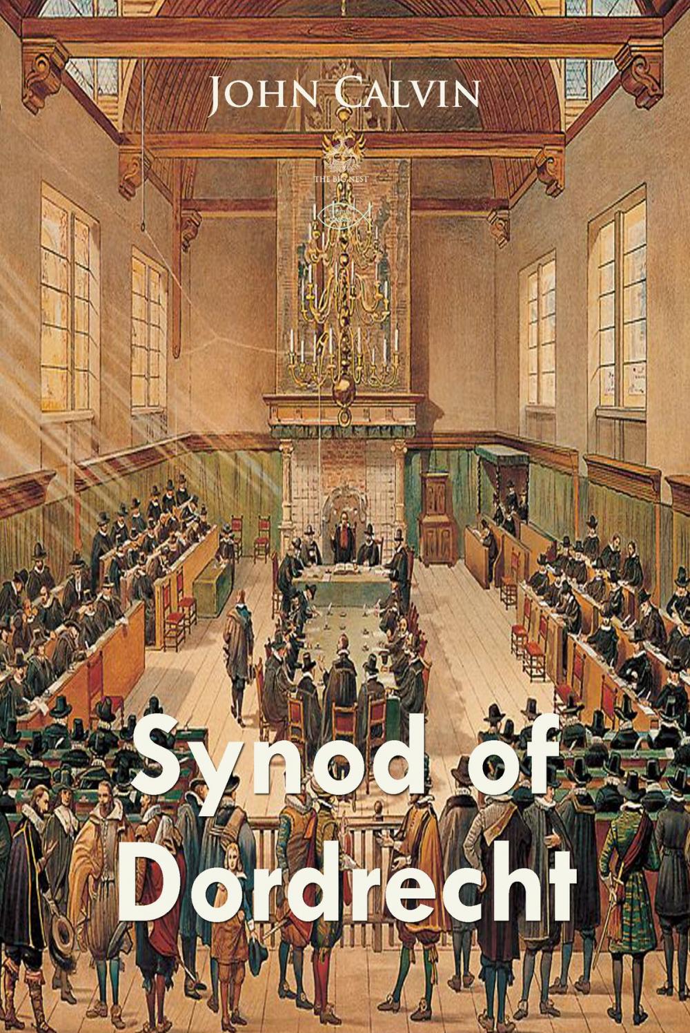 Big bigCover of Synod of Dordrecht