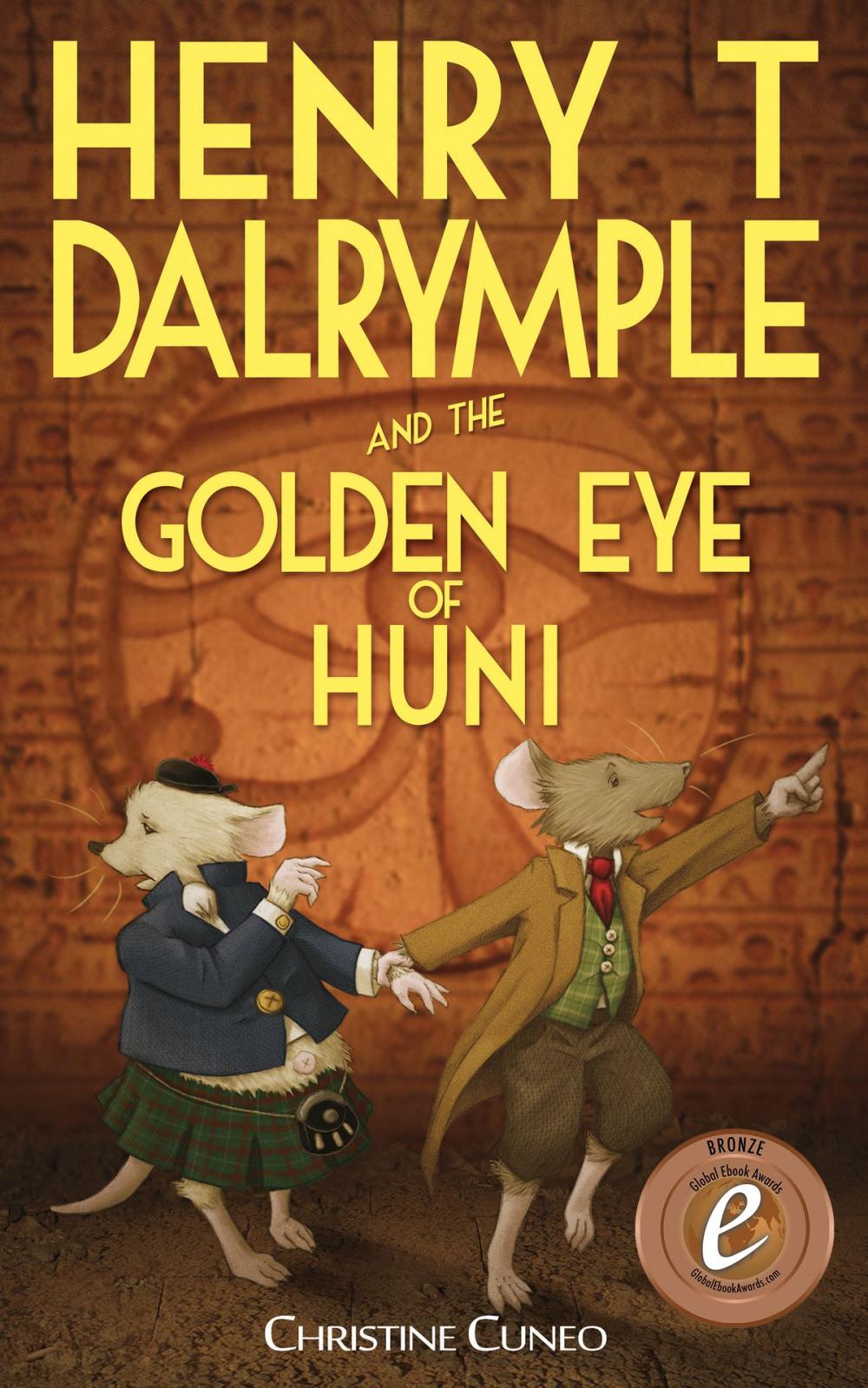 Big bigCover of Henry T Dalrymple and the Golden Eye of Huni