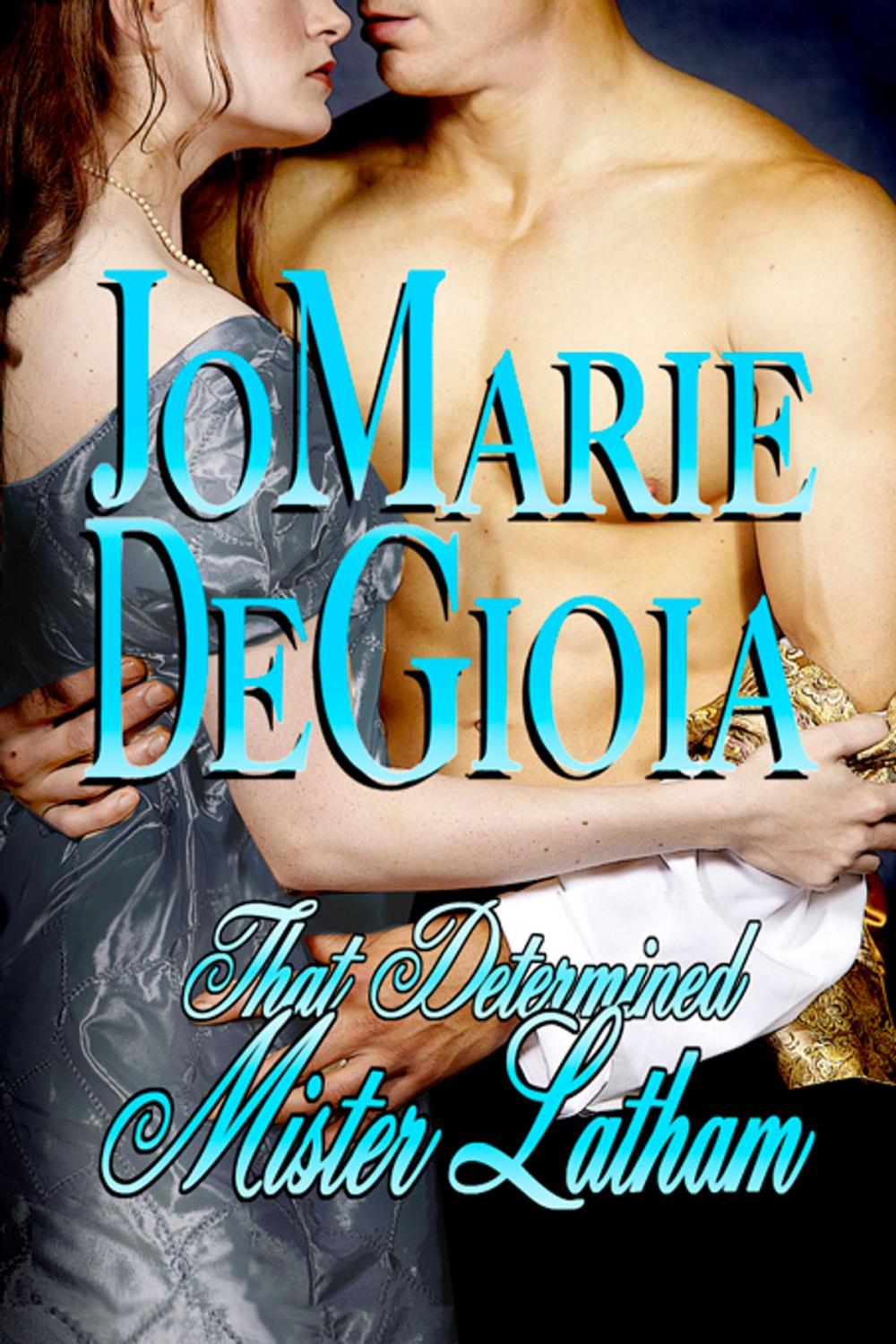 Big bigCover of That Determined Mister Latham (Book 1 Shopgirls of Bond Street Series)