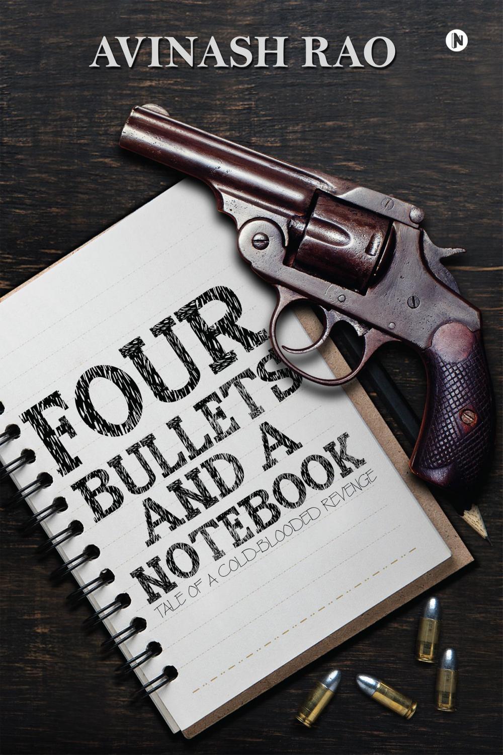 Big bigCover of Four Bullets and a Notebook