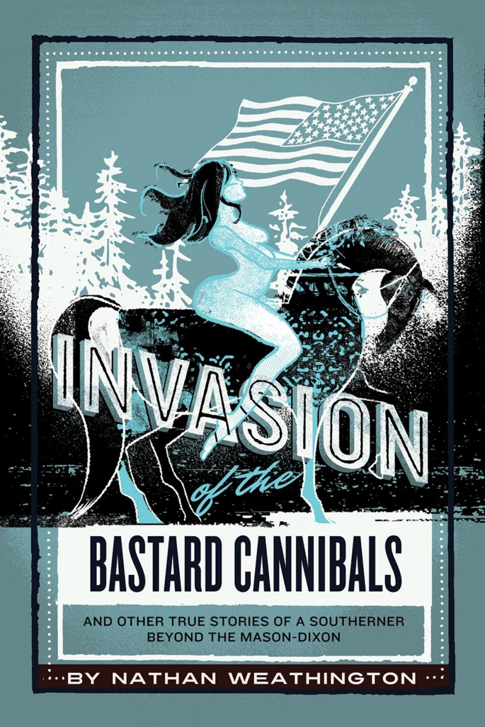 Big bigCover of Invasion of the Bastard Cannibals