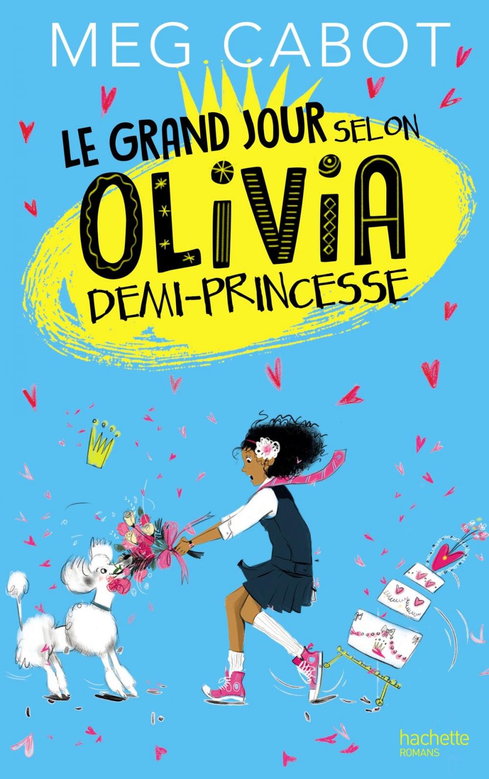 Big bigCover of Le grand jour selon Olivia, demi-princesse