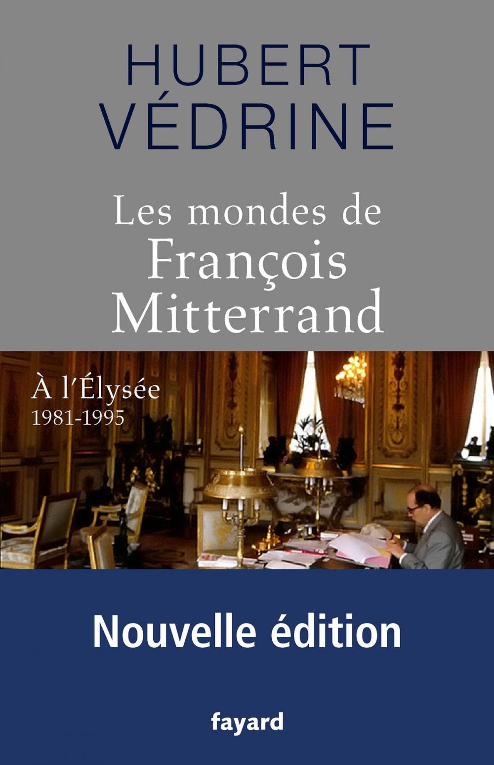 Big bigCover of Les Mondes de François Mitterrand - Nouvelle édition