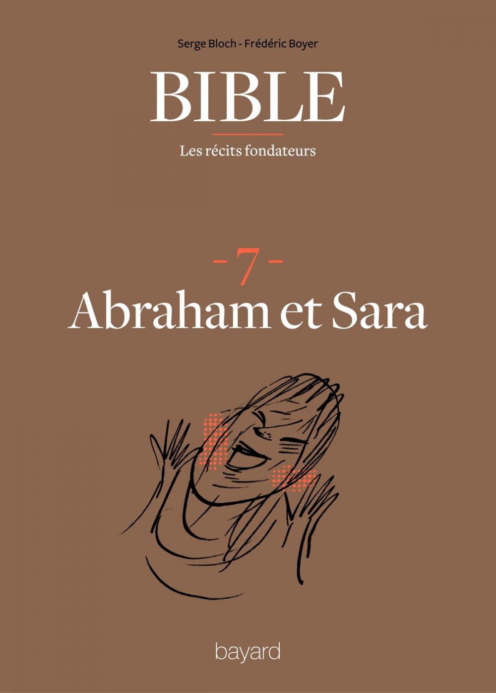 Big bigCover of La Bible - Les récits fondateurs T07