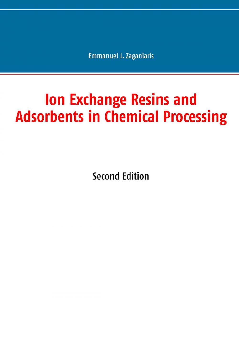 Big bigCover of Ion Exchange Resins and Adsorbents in Chemical Processing
