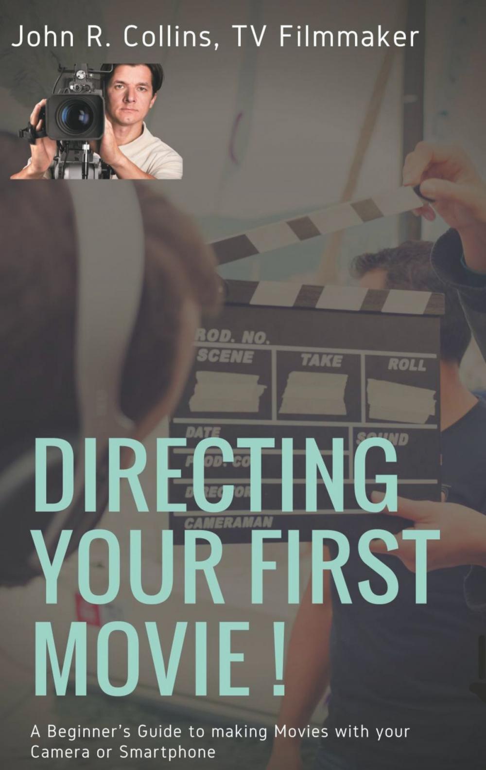 Big bigCover of Directing Your First Movie !