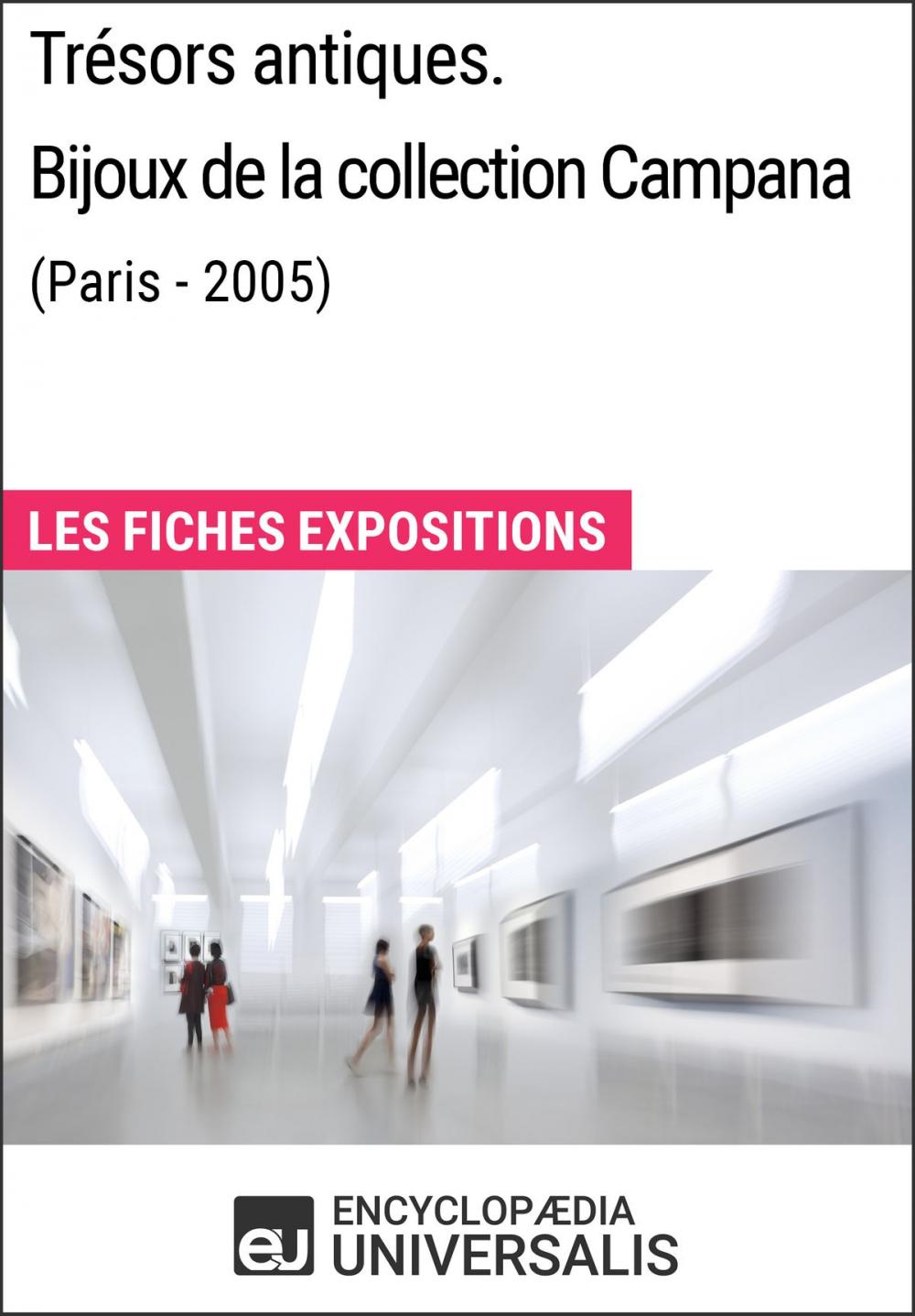 Big bigCover of Trésors antiques. Bijoux de la collection Campana (Paris - 2005)