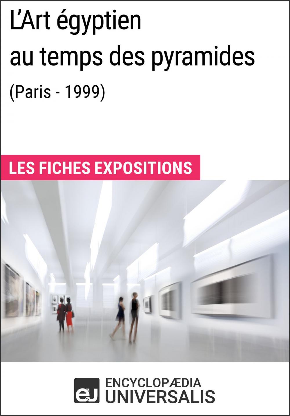 Big bigCover of L'Art égyptien au temps des pyramides (Paris - 1999)