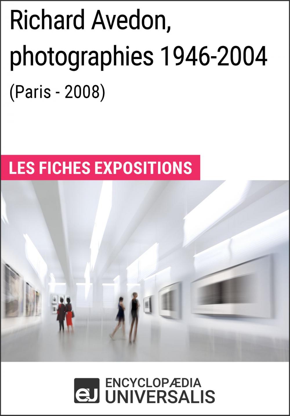 Big bigCover of Richard Avedon, photographies 1946-2004 (Paris - 2008)