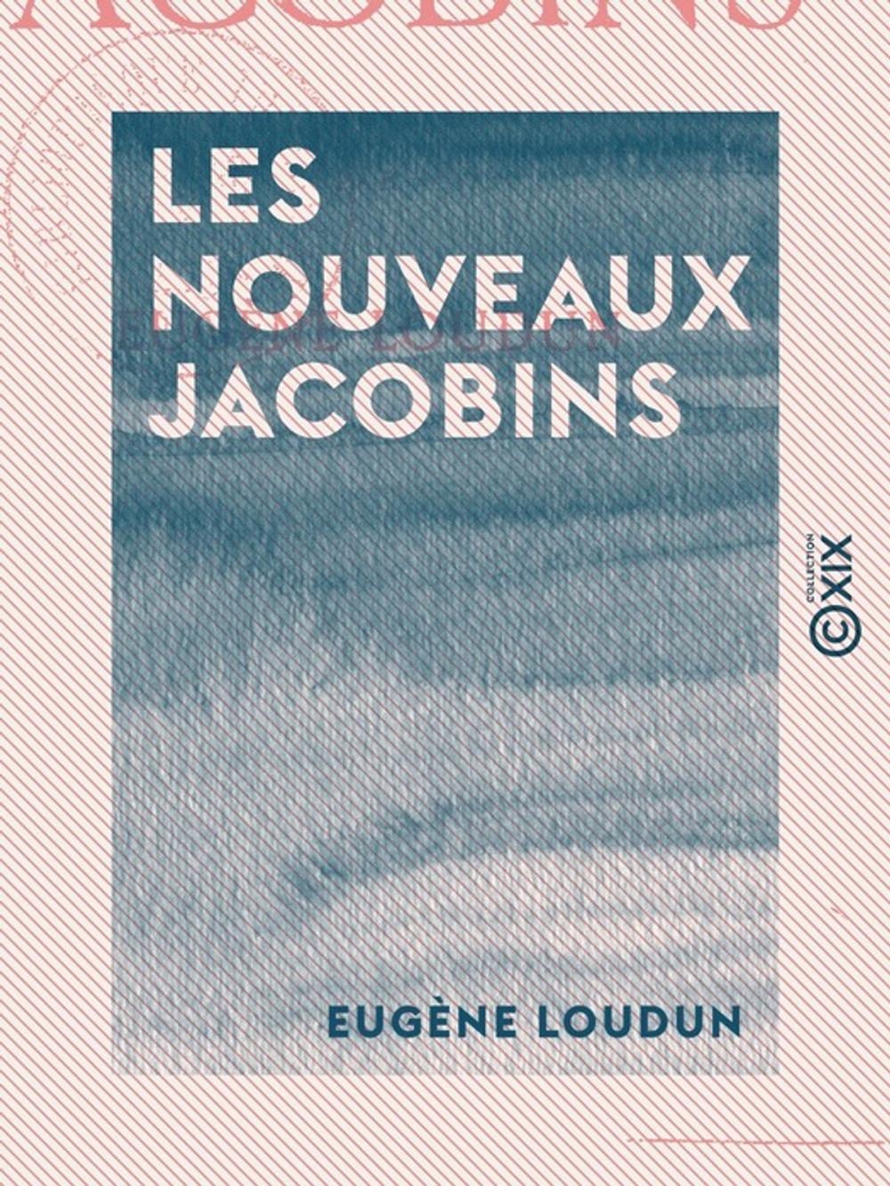 Big bigCover of Les Nouveaux Jacobins