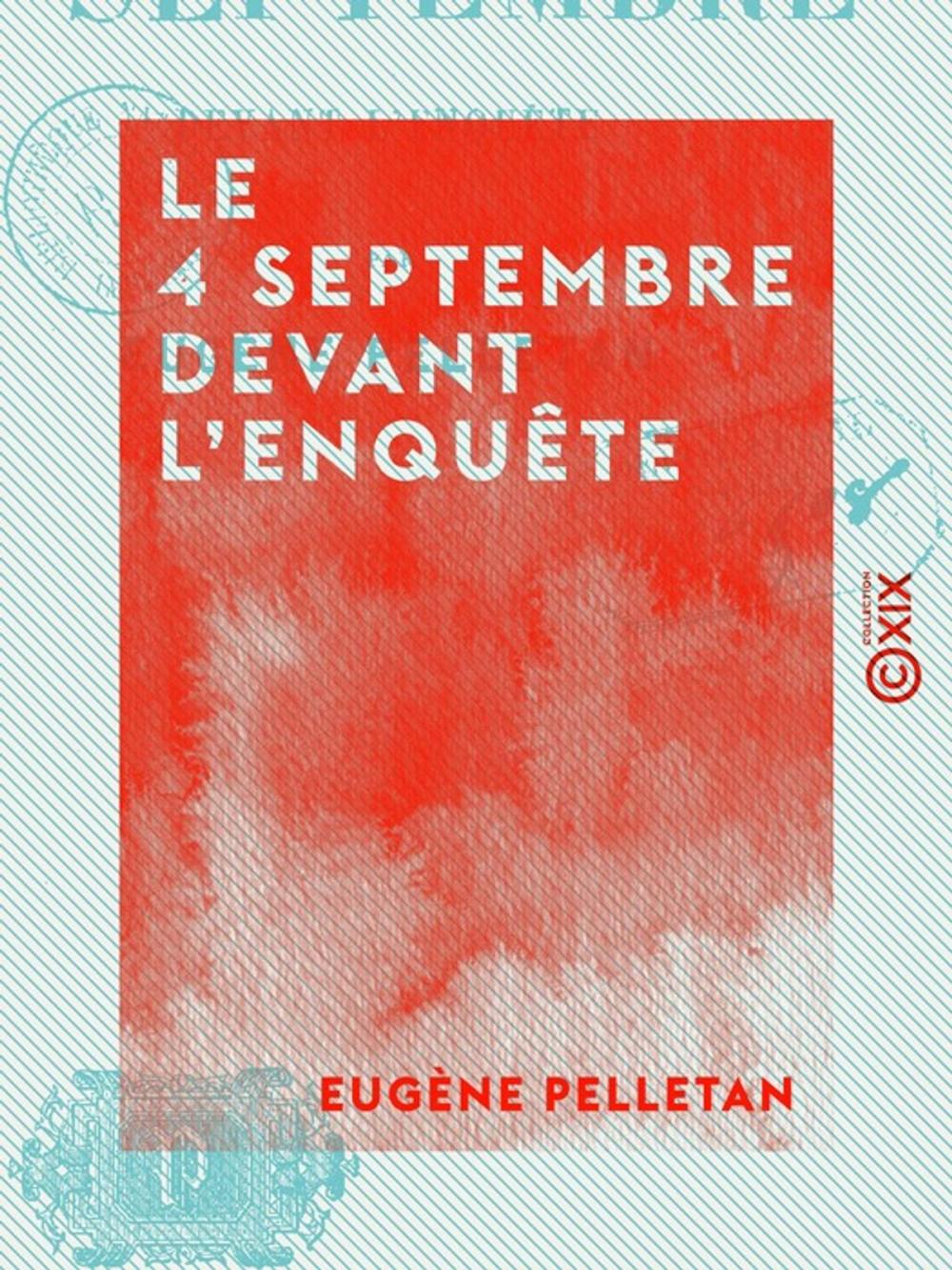 Big bigCover of Le 4 Septembre devant l'enquête