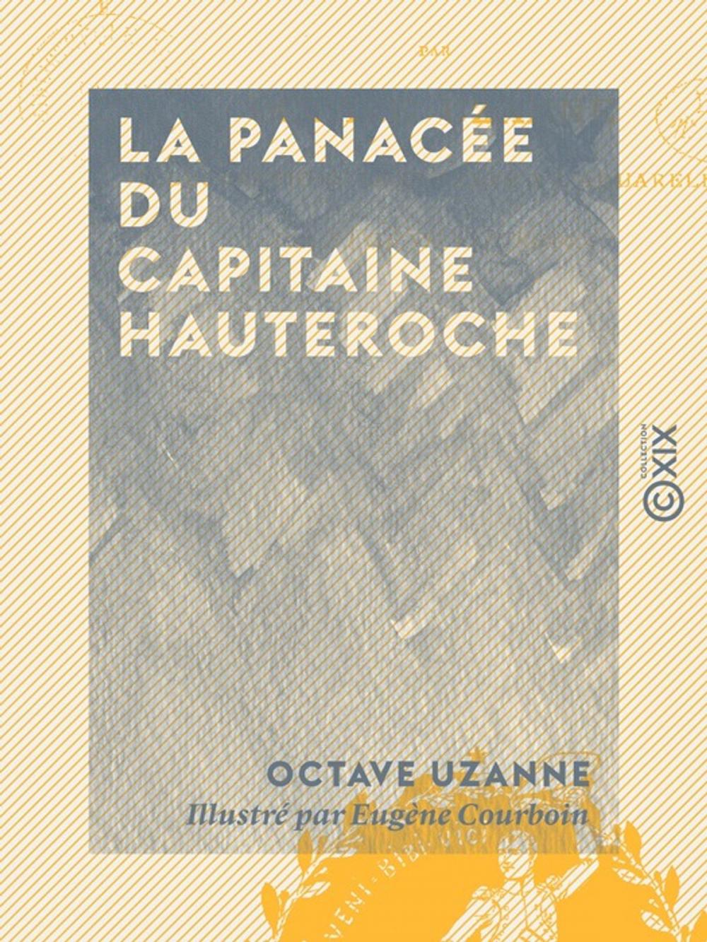 Big bigCover of La Panacée du capitaine Hauteroche