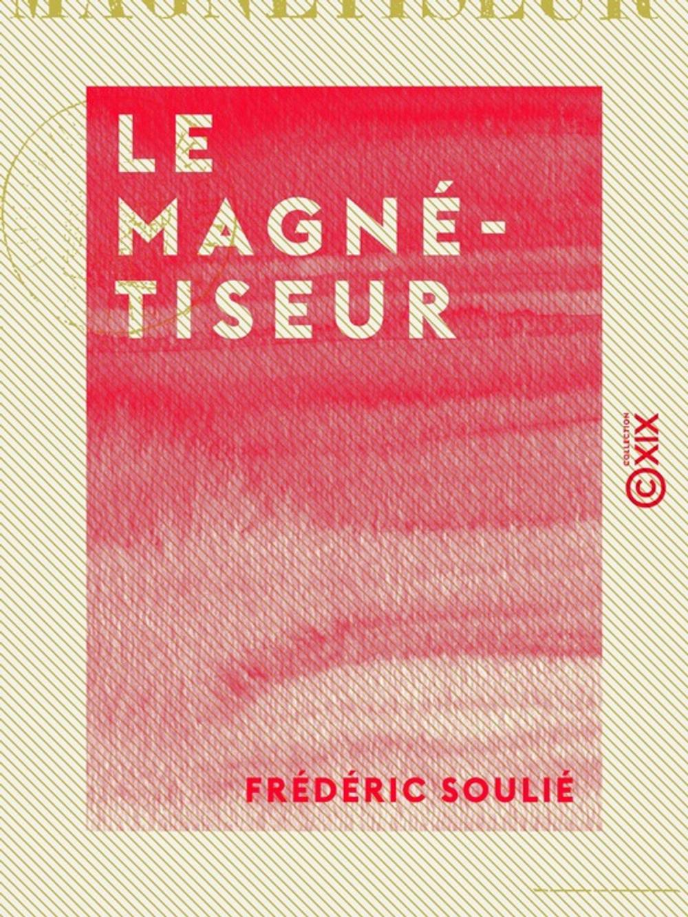 Big bigCover of Le Magnétiseur