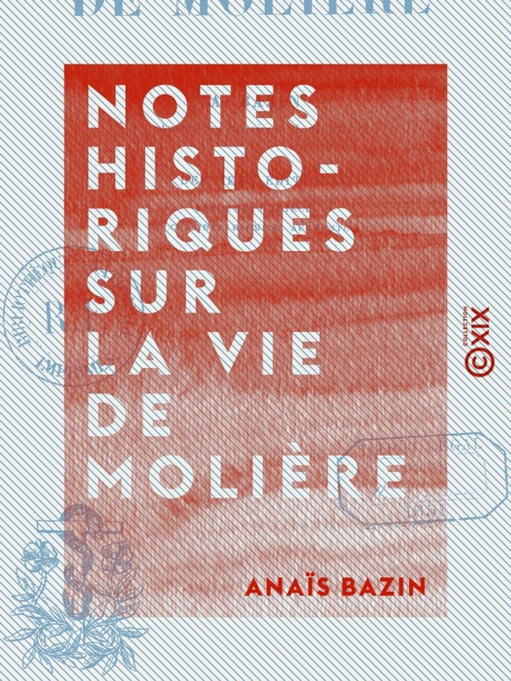 Big bigCover of Notes historiques sur la vie de Molière