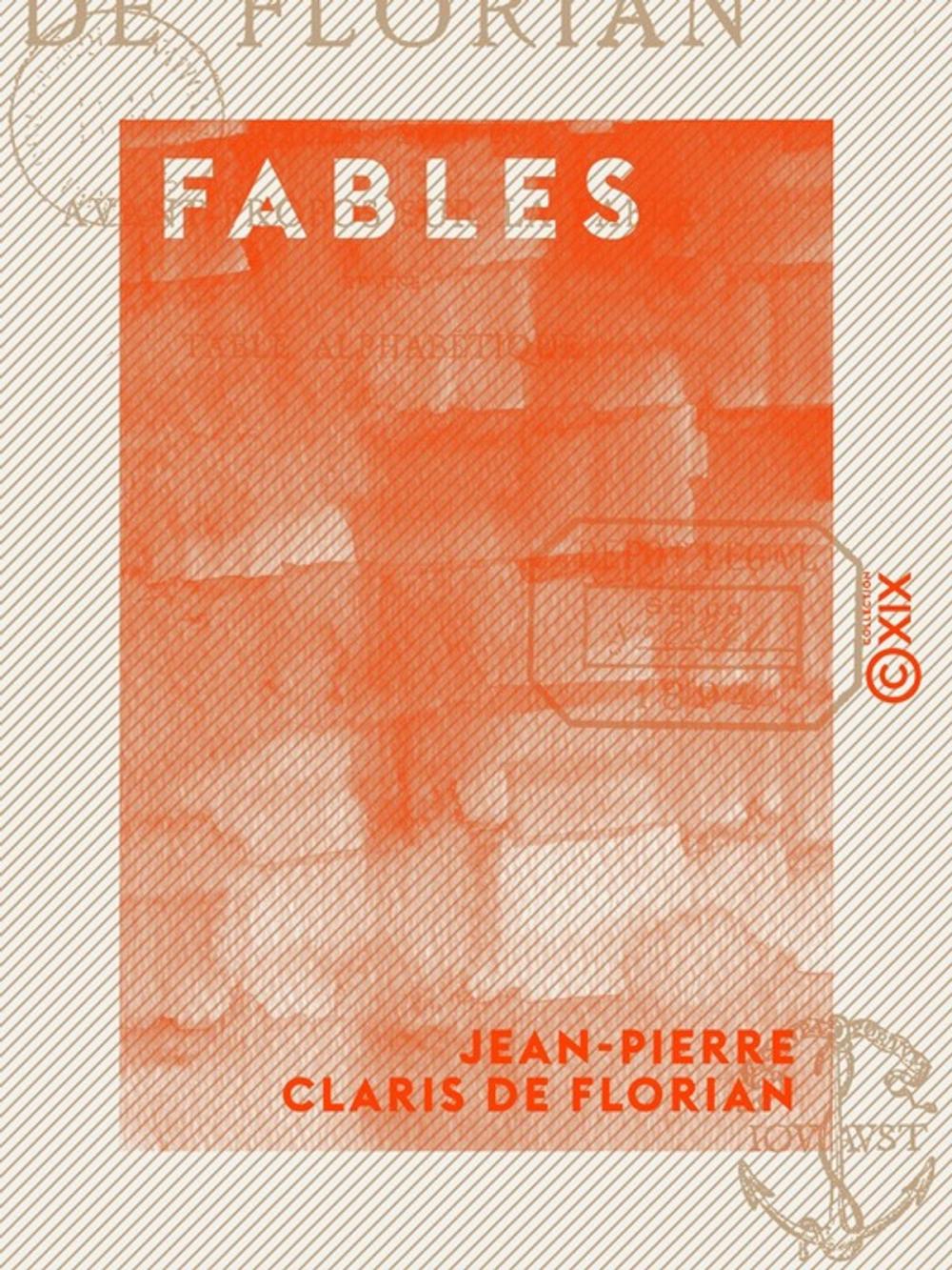 Big bigCover of Fables - Publiées avec un avant-propos sur la fable et une table alphabétique