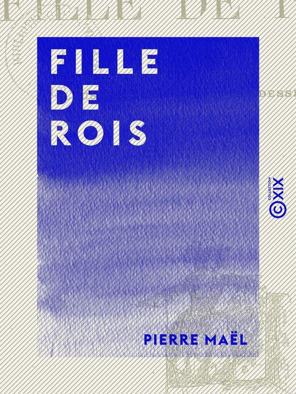 Big bigCover of Fille de rois