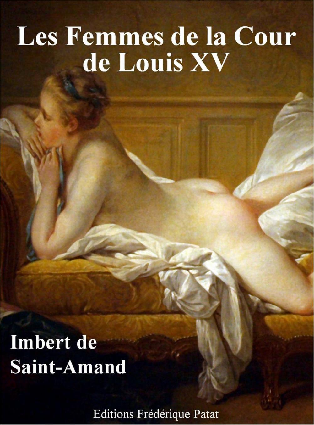 Big bigCover of Les Femmes de la Cour de Louis XV