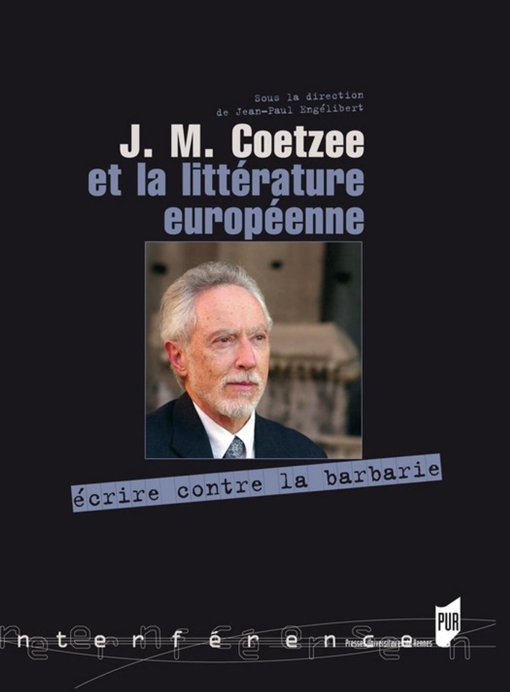 Big bigCover of J. M. Coetzee et la littérature européenne