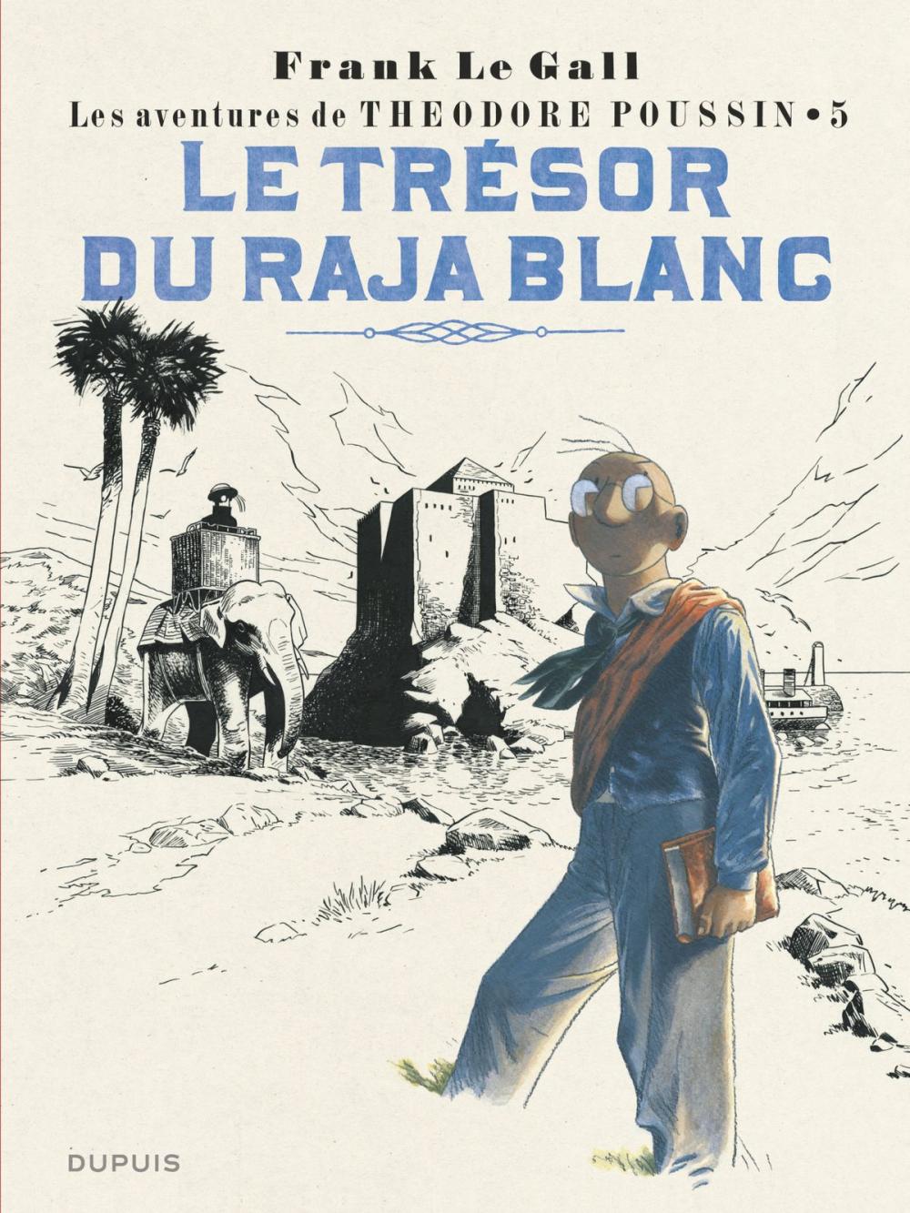 Big bigCover of Théodore Poussin - Tome 5 - Le trésor du raja blanc