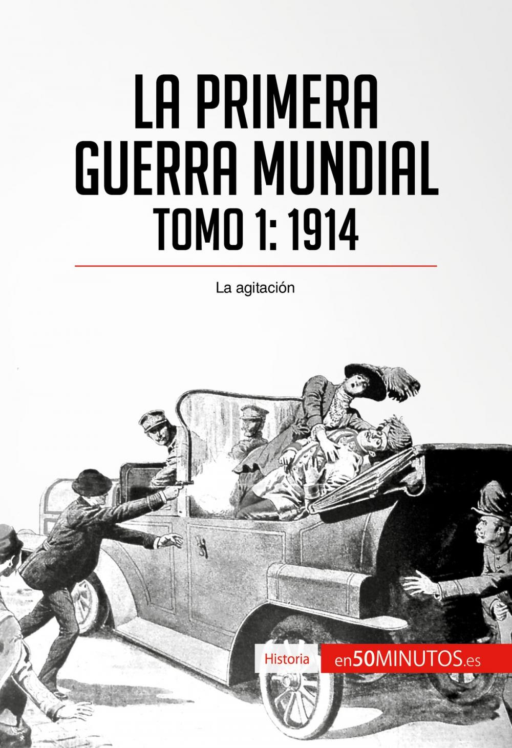 Big bigCover of La Primera Guerra Mundial. Tomo 1