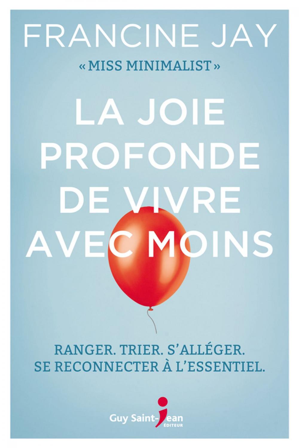 Big bigCover of La joie profonde de vivre avec moins