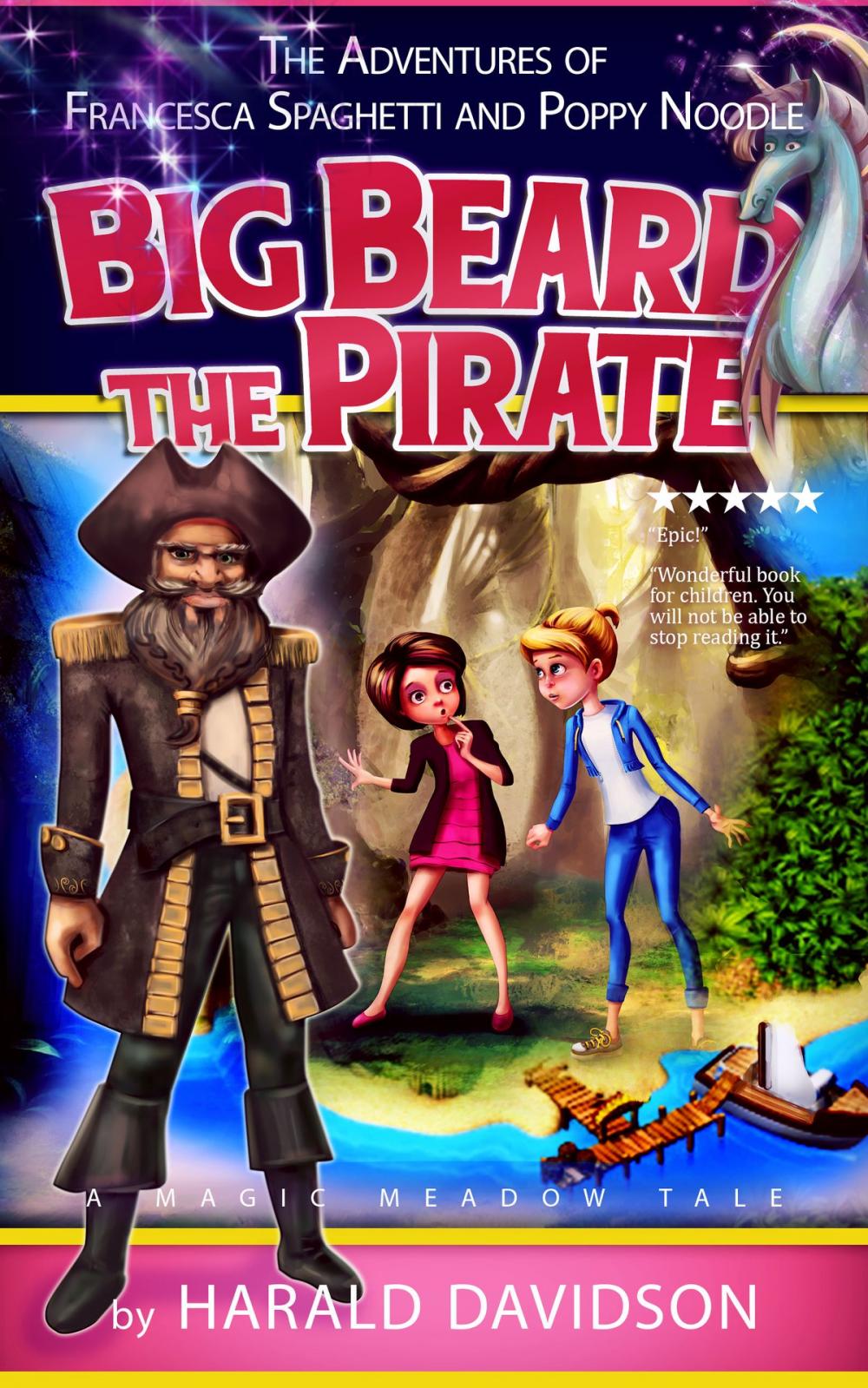 Big bigCover of Big Beard the Pirate: A Magic Meadow Tale (The Adventures of Francesca Spaghetti and Poppy Noodle Book 1)