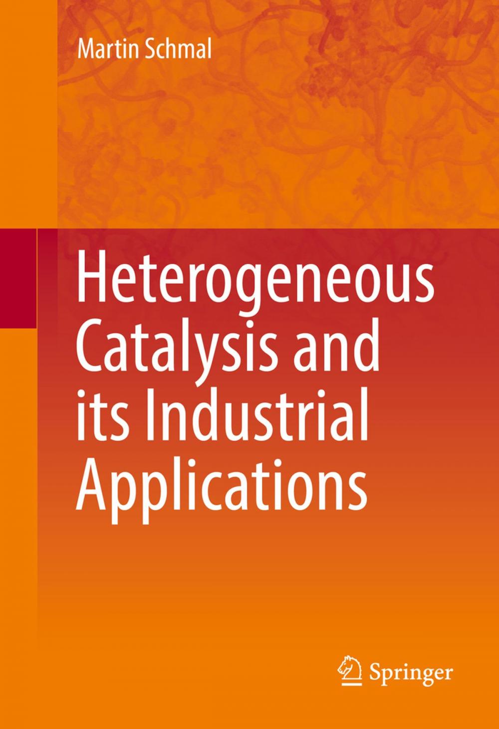 Big bigCover of Heterogeneous Catalysis and its Industrial Applications