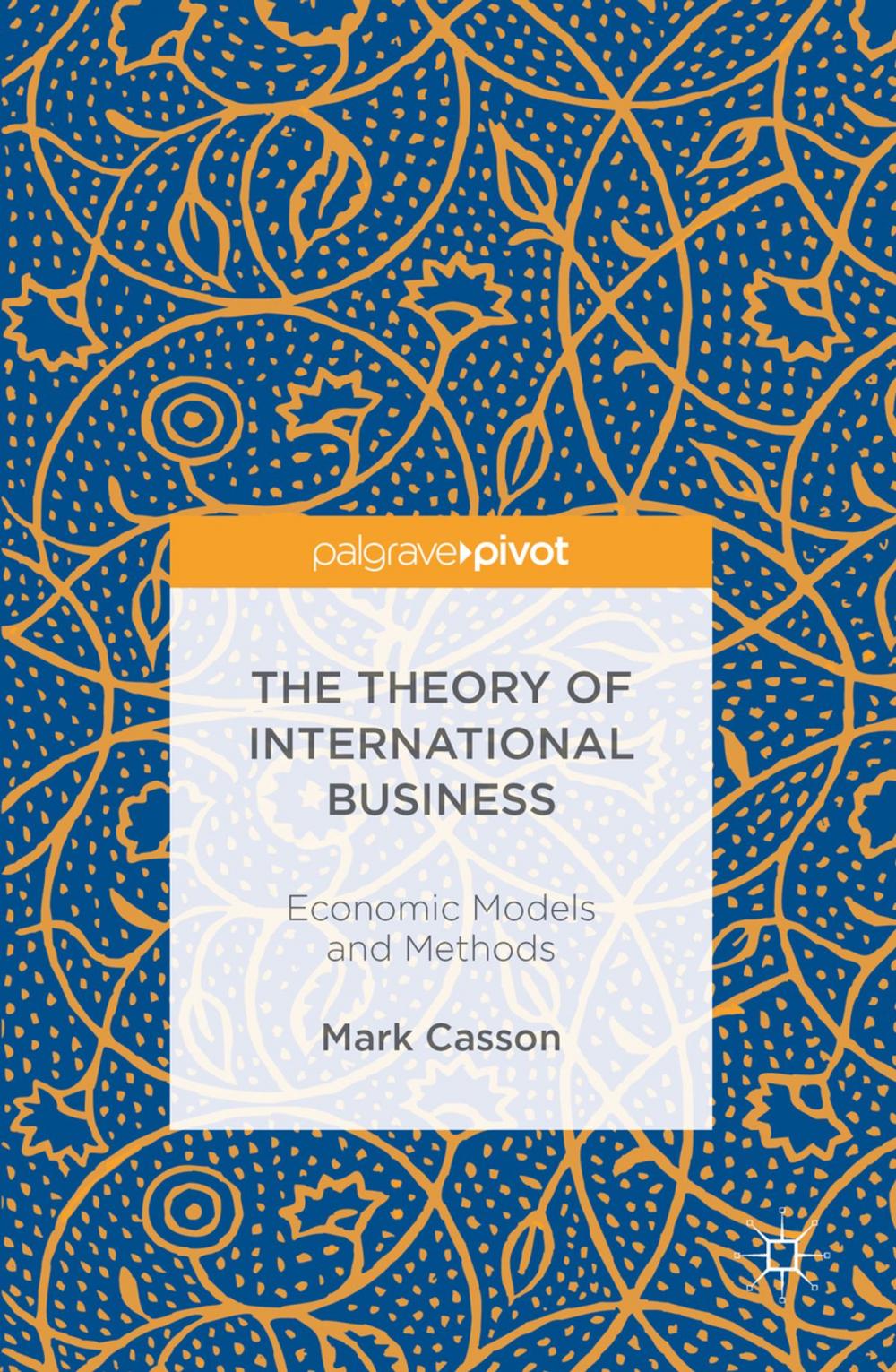 Big bigCover of The Theory of International Business