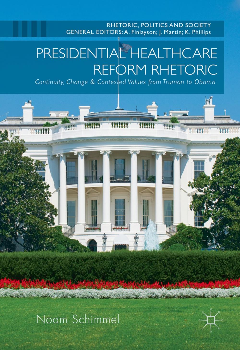 Big bigCover of Presidential Healthcare Reform Rhetoric