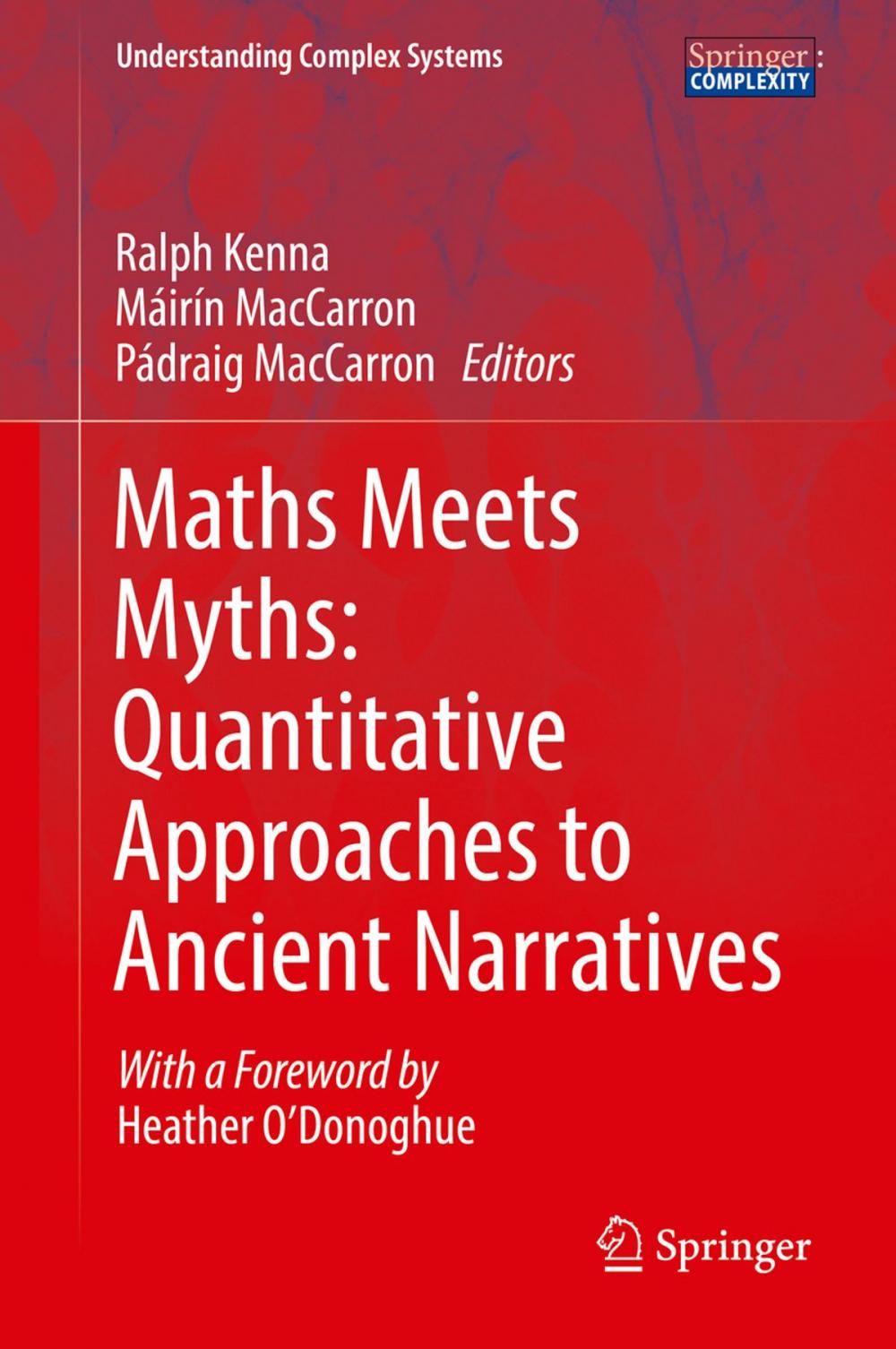 Big bigCover of Maths Meets Myths: Quantitative Approaches to Ancient Narratives