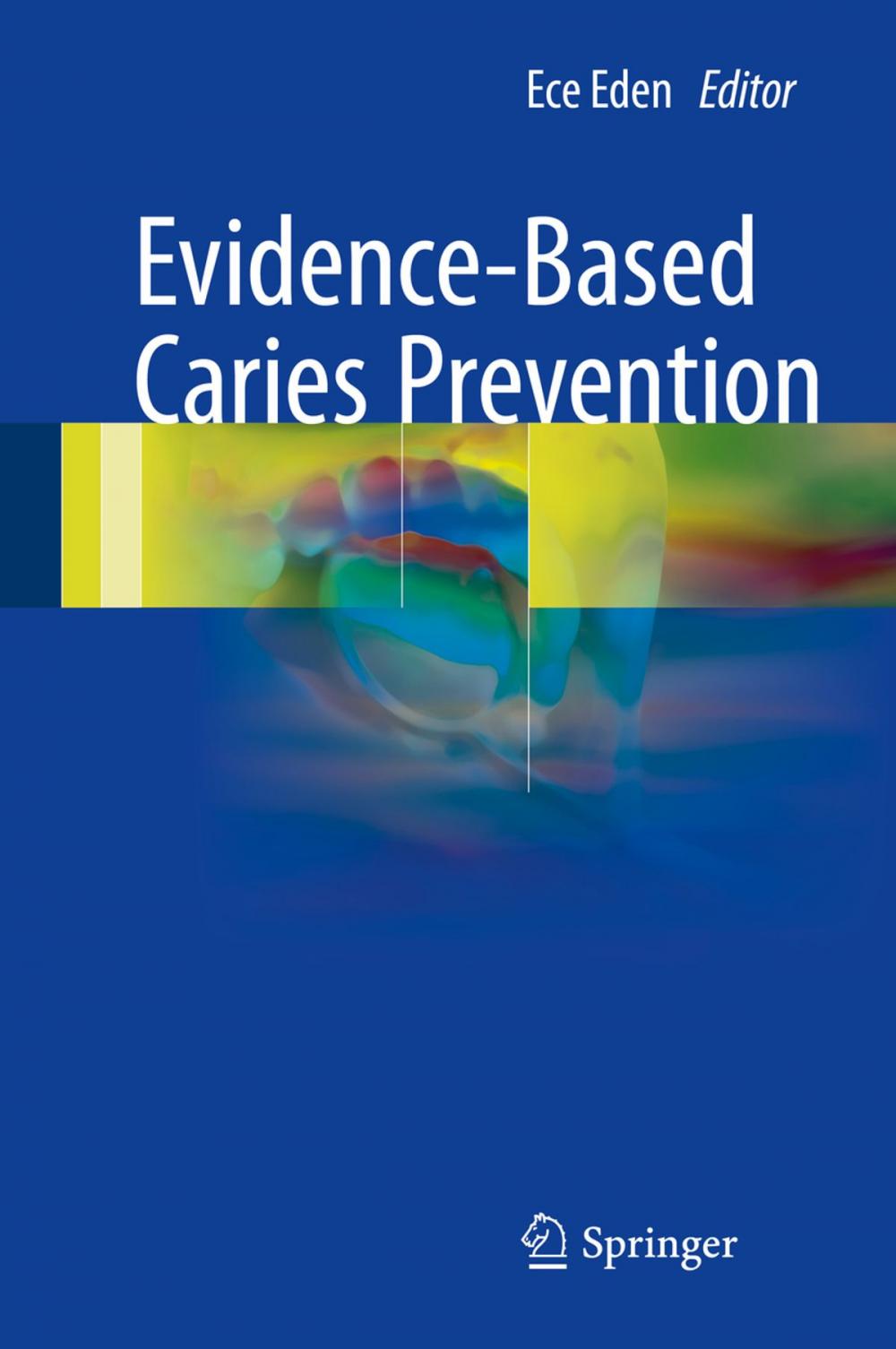 Big bigCover of Evidence-Based Caries Prevention