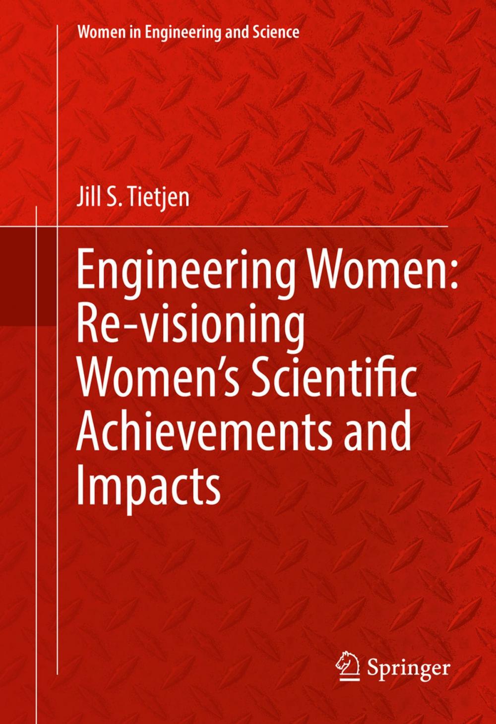 Big bigCover of Engineering Women: Re-visioning Women's Scientific Achievements and Impacts