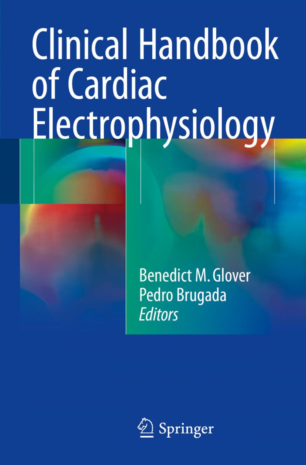 Big bigCover of Clinical Handbook of Cardiac Electrophysiology