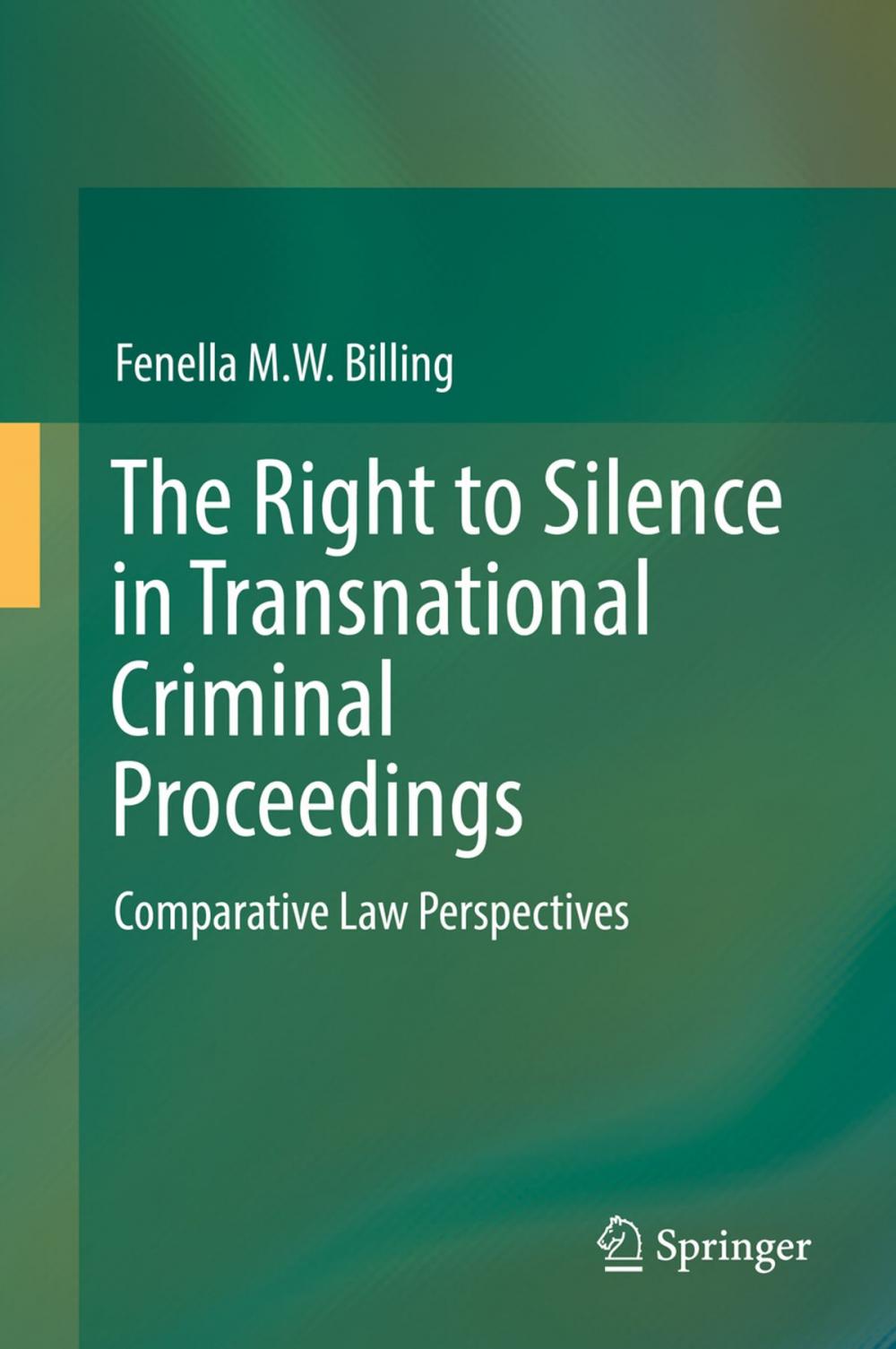 Big bigCover of The Right to Silence in Transnational Criminal Proceedings