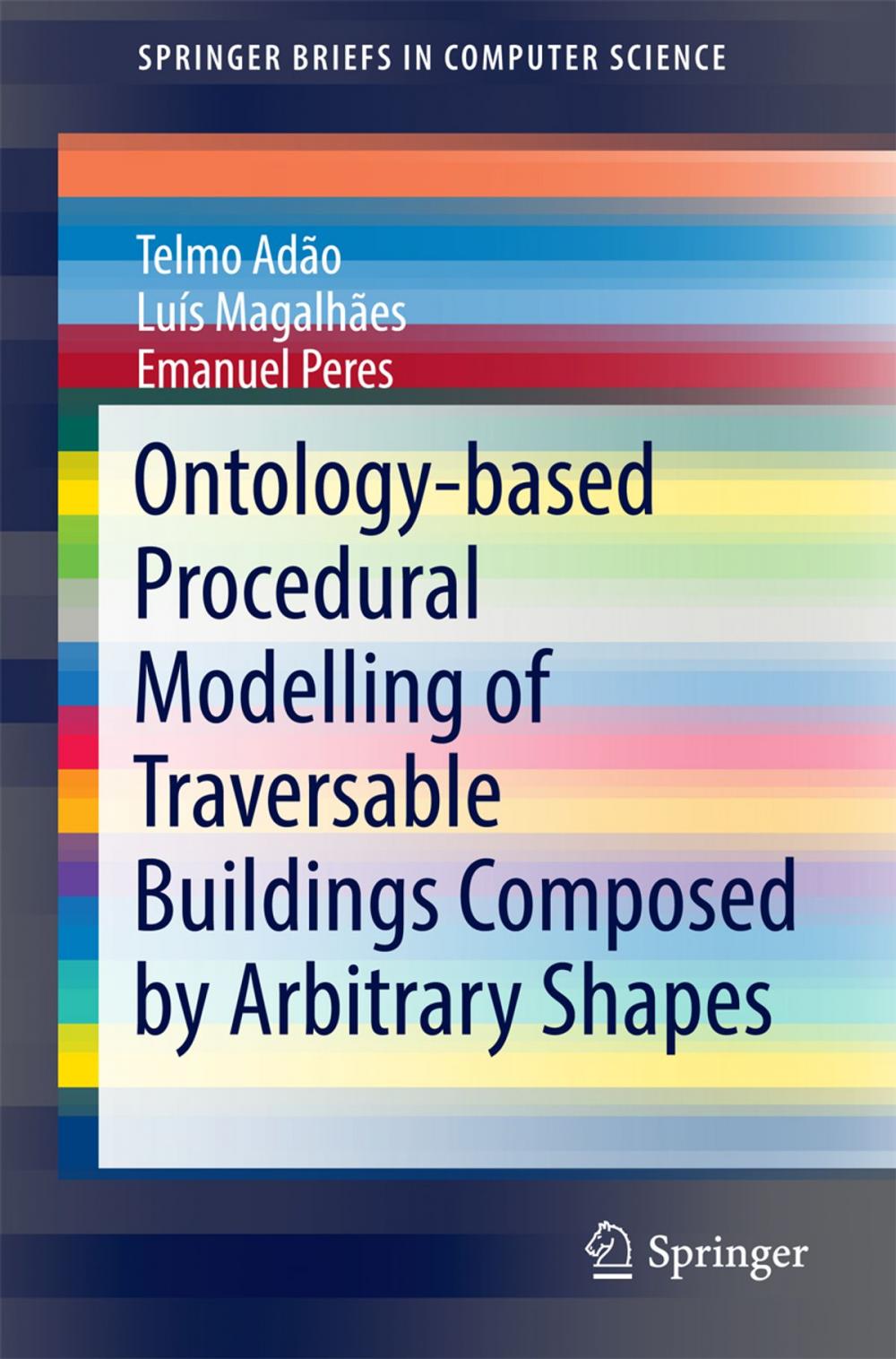 Big bigCover of Ontology-based Procedural Modelling of Traversable Buildings Composed by Arbitrary Shapes