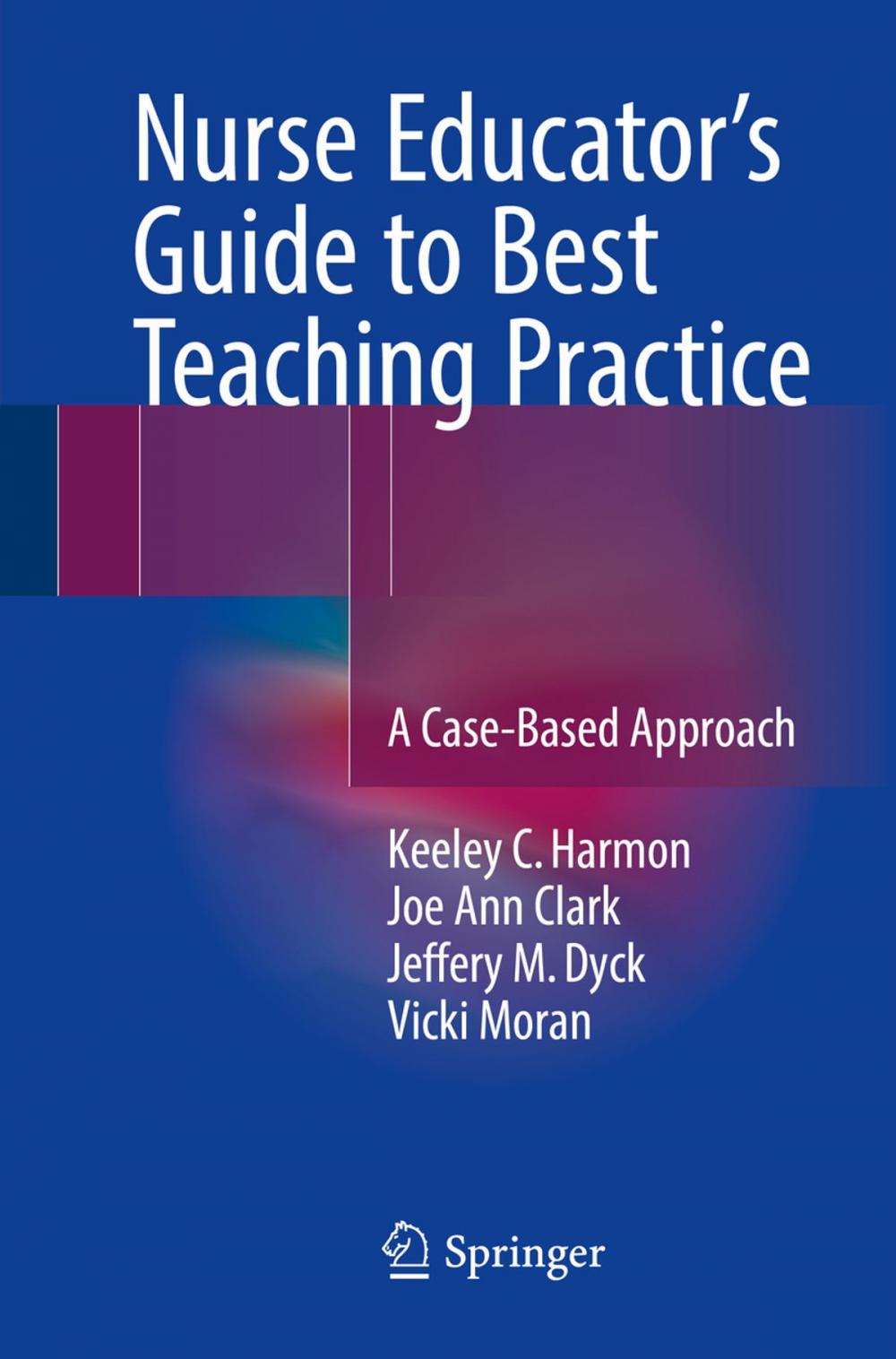 Big bigCover of Nurse Educator's Guide to Best Teaching Practice