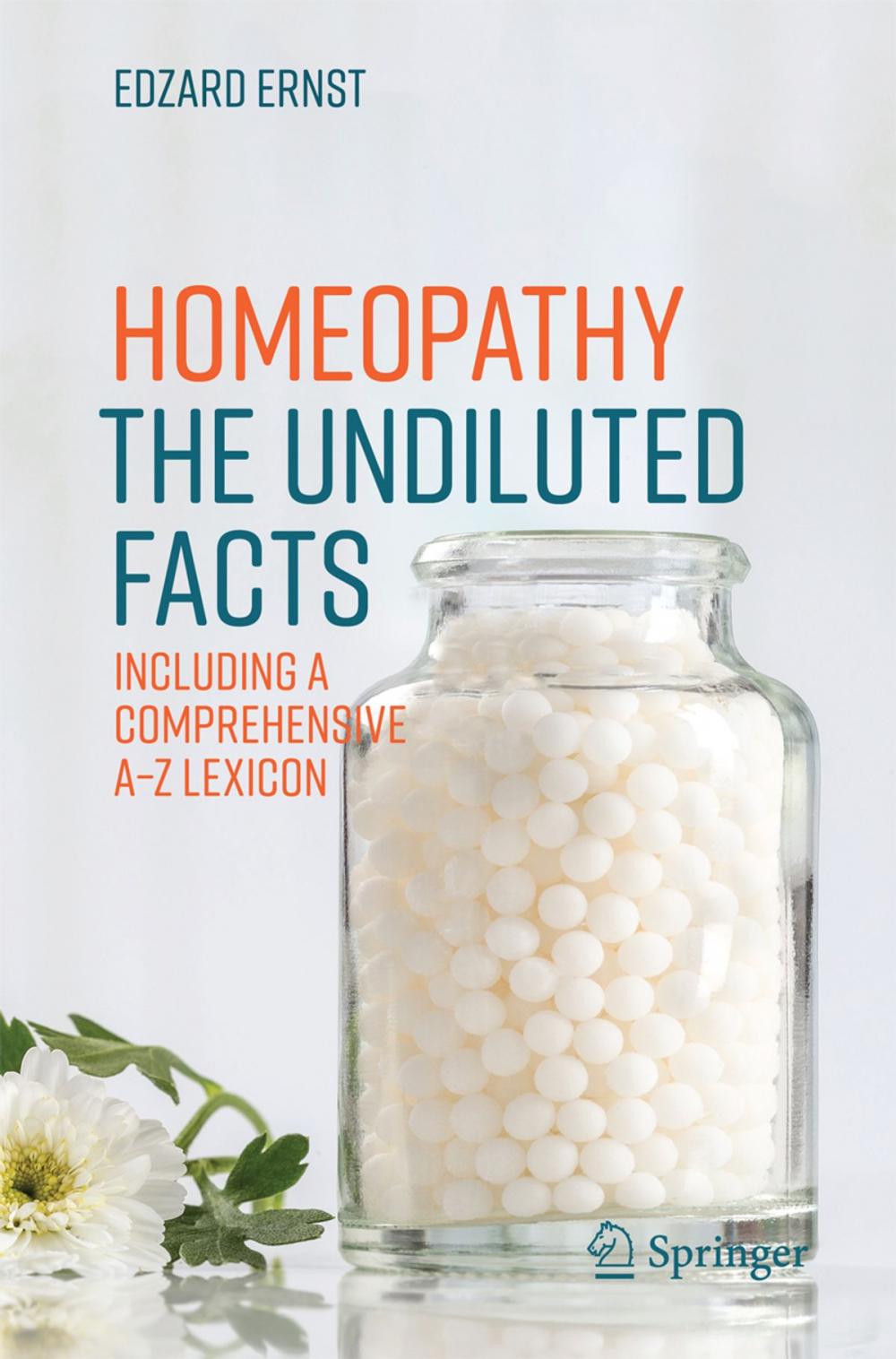 Big bigCover of Homeopathy - The Undiluted Facts