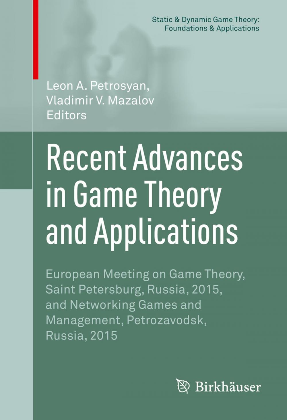 Big bigCover of Recent Advances in Game Theory and Applications