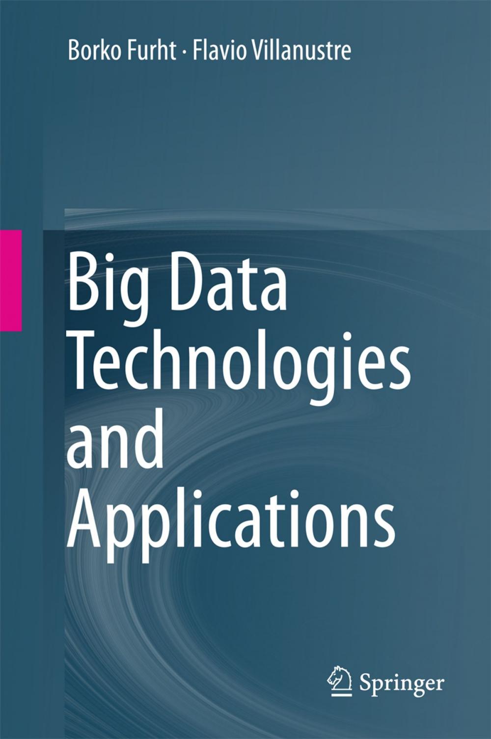 Big bigCover of Big Data Technologies and Applications