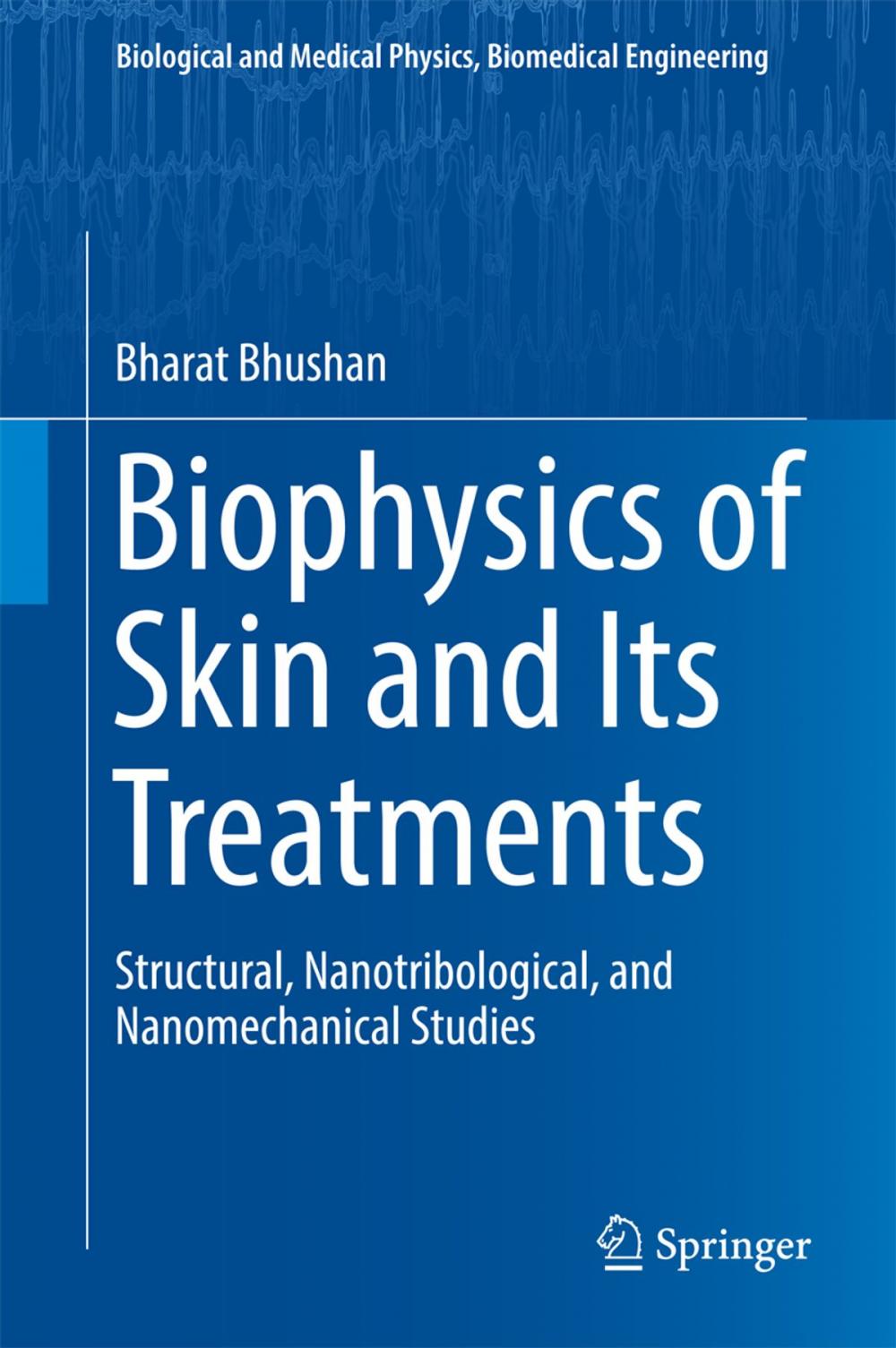 Big bigCover of Biophysics of Skin and Its Treatments