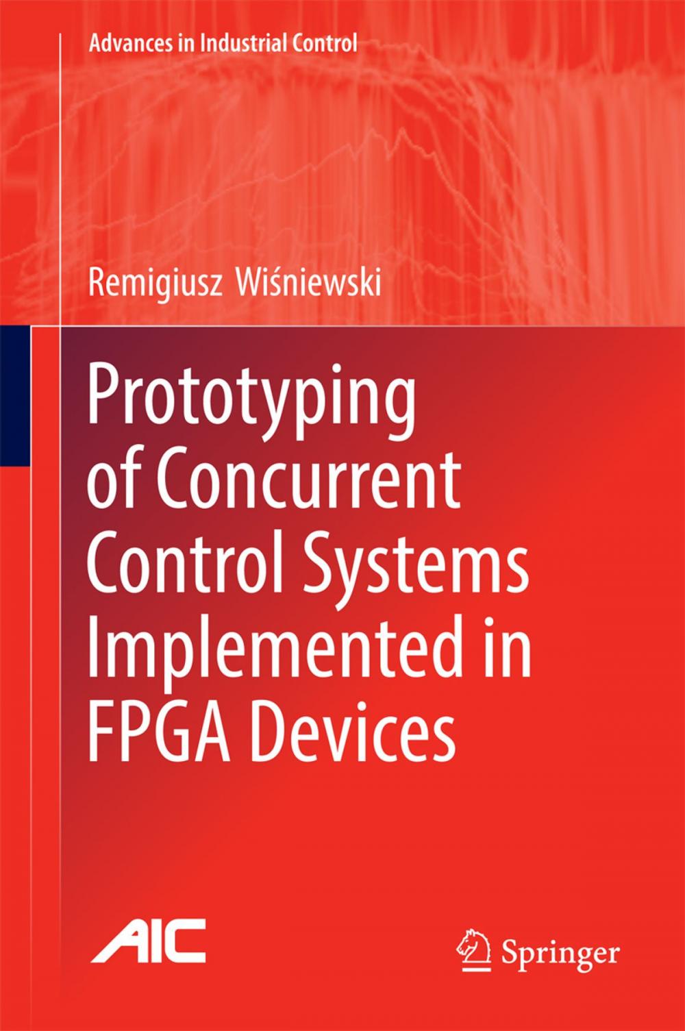 Big bigCover of Prototyping of Concurrent Control Systems Implemented in FPGA Devices