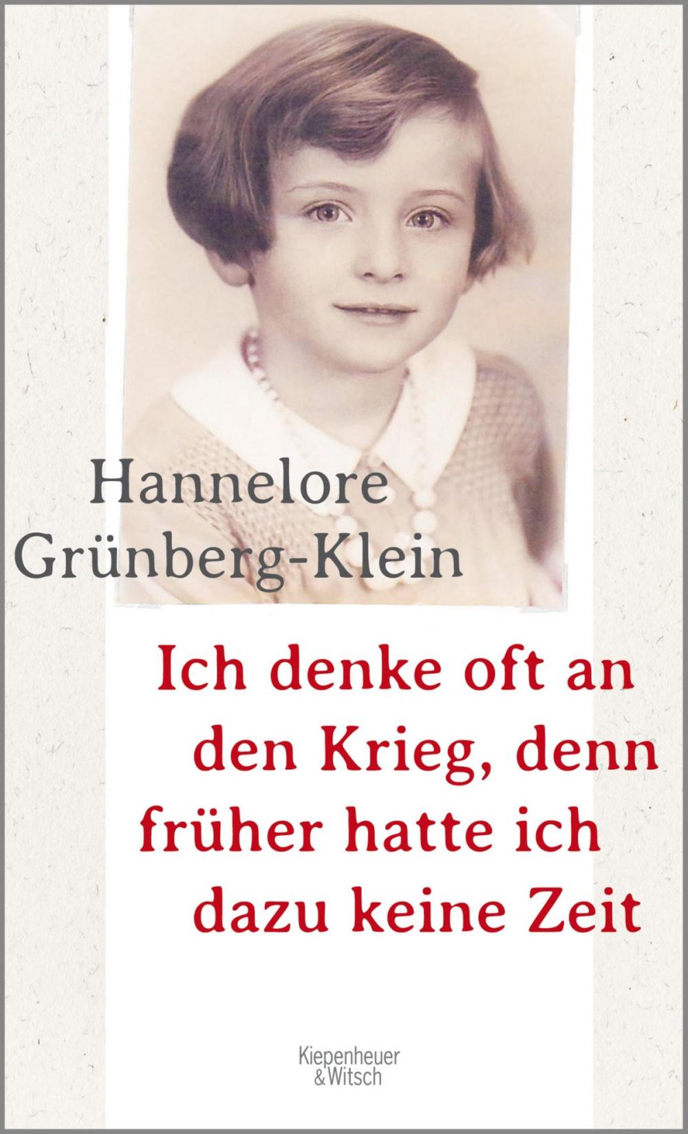 Big bigCover of Ich denke oft an den Krieg, denn früher hatte ich dazu keine Zeit