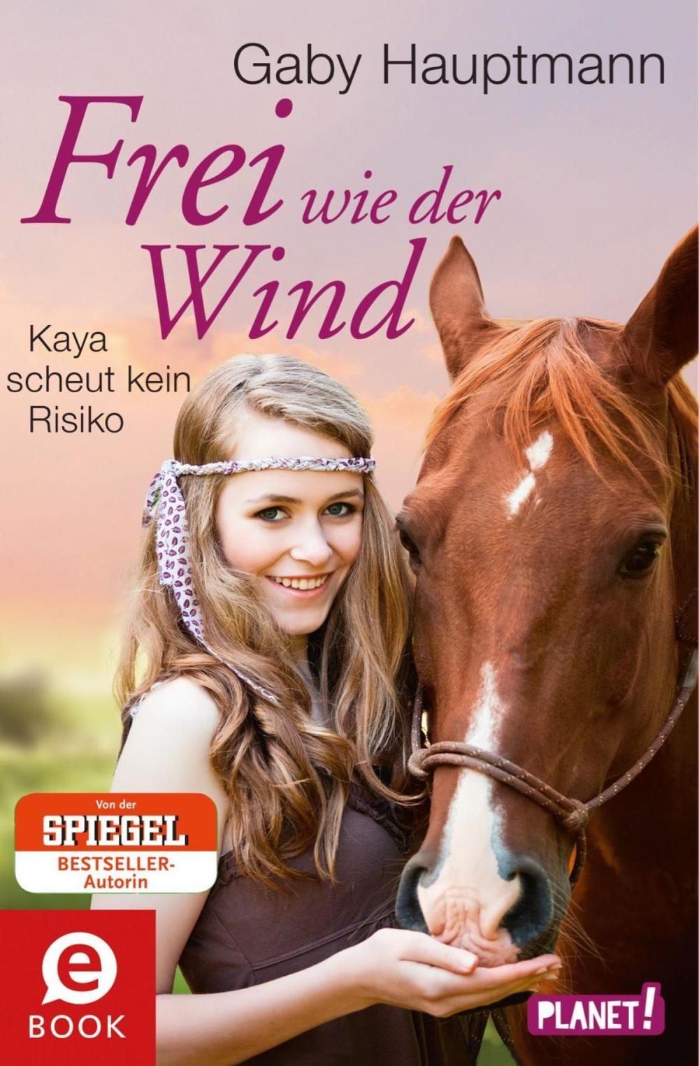 Big bigCover of Frei wie der Wind 3: Frei wie der Wind - Band 3: Kaya scheut kein Risiko