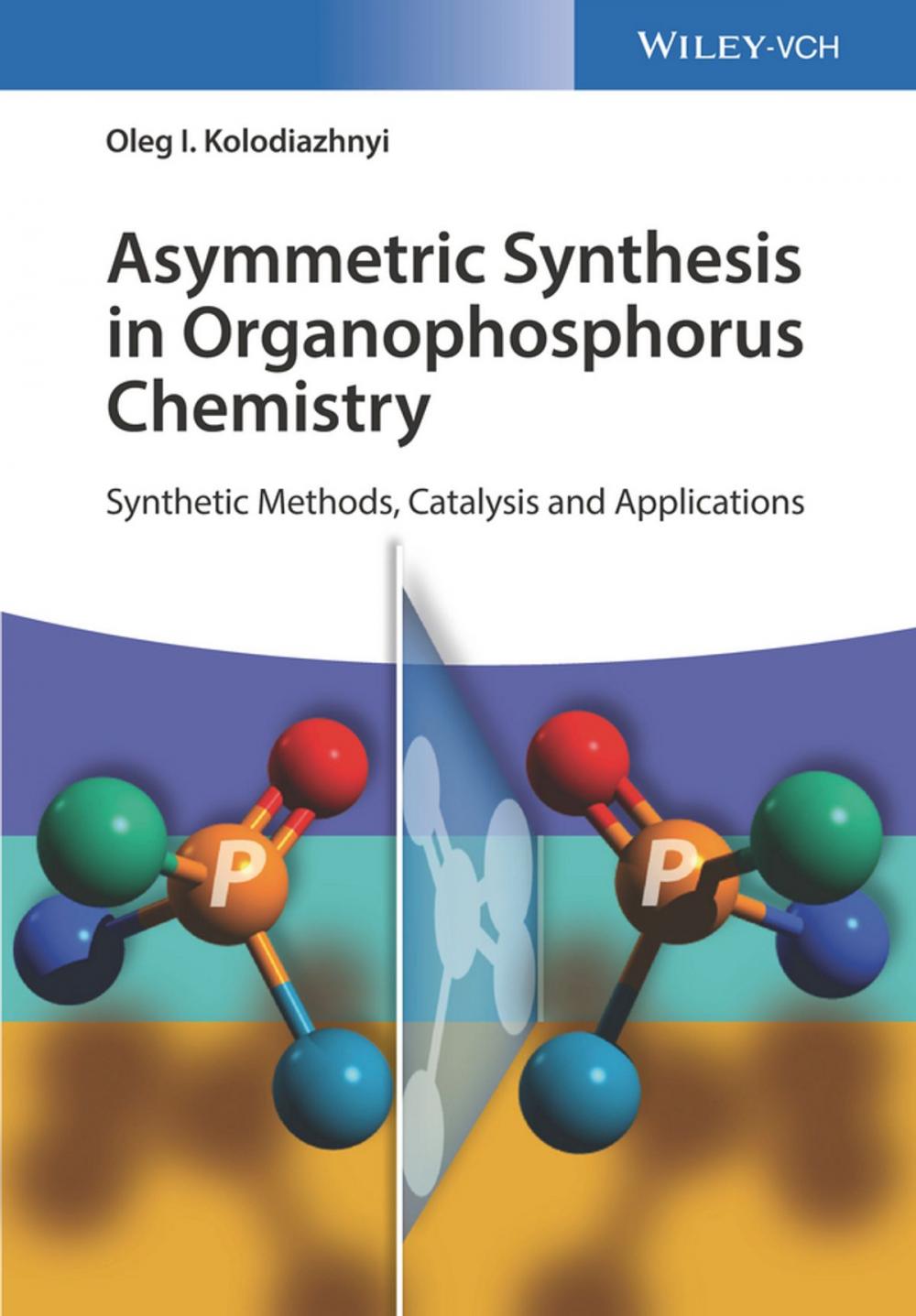 Big bigCover of Asymmetric Synthesis in Organophosphorus Chemistry