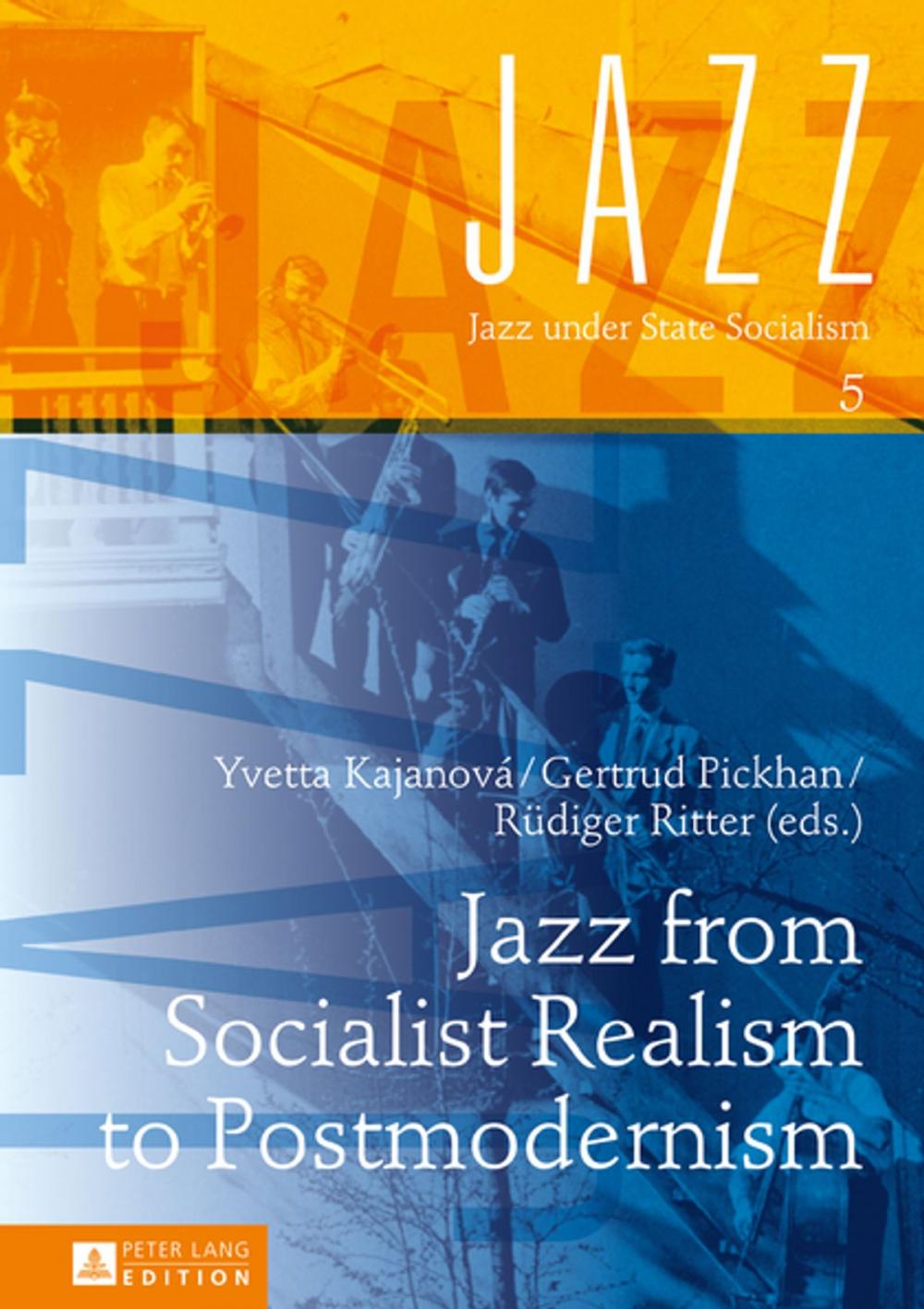 Big bigCover of Jazz from Socialist Realism to Postmodernism